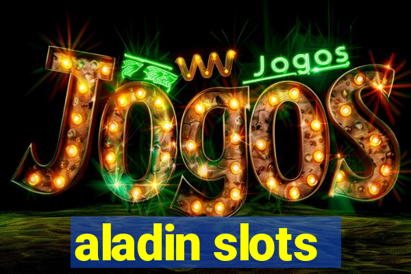 aladin slots